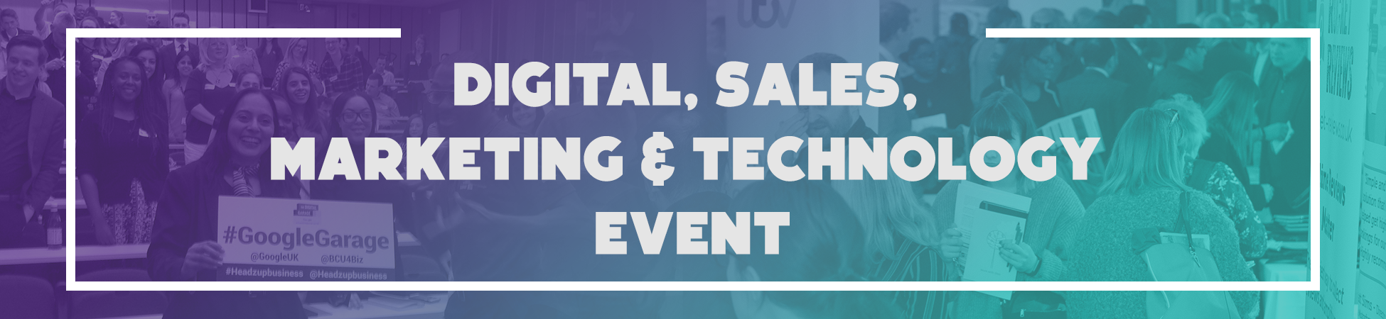Headz Up Business - Digital, Sales, Marketing and Technology Events